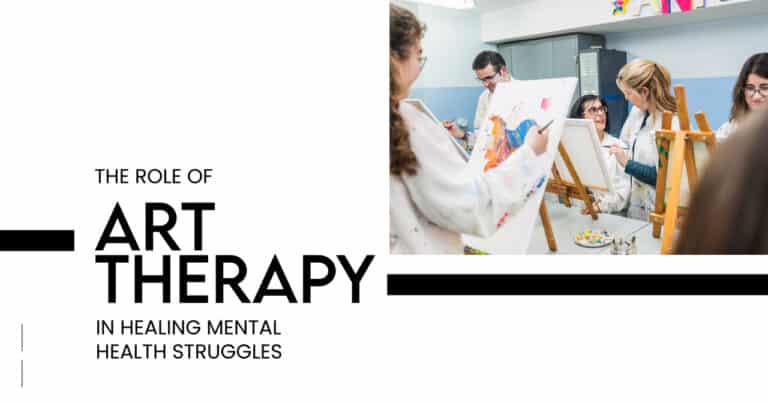 The Role of Art Therapy in Healing Mental Health