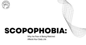 A clean, minimalist mental health awareness graphic featuring the headline “Scopophobia:” and the subtitle “Why the Fear of Being Watched Affects Your Daily Life.” The design includes a light gray background with flowing abstract line art and the Nashville Mental Health logo displayed in the top left corner.