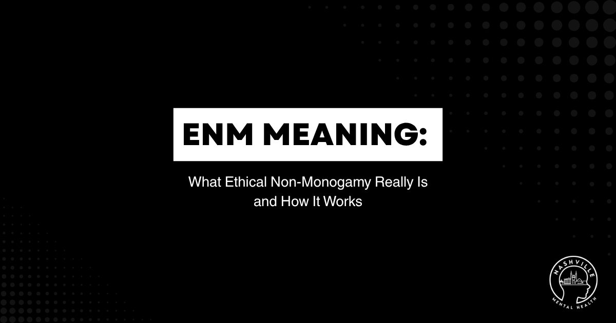 Title card: ENM MEANING: What Ethical Non-Momogamy Really Is and How It Works (black background with white title block)