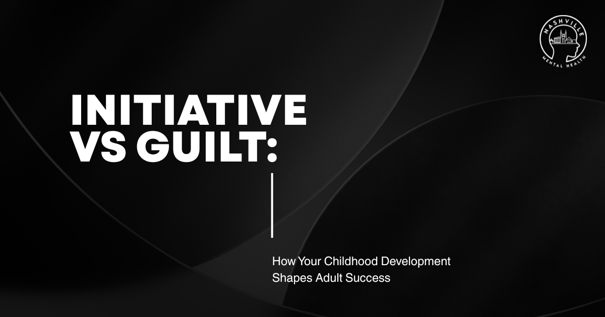 Slide title 'INITIATIVE VS GUILT' with subtitle 'How Your Childhood Development Shapes Adult Success' on a dark abstract background; Nashville Mental Health logo in the top-right corner.
