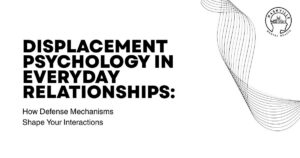 displacement-psychology-relationships-differences-featured | Nashville Mental Health Informational banner: large bold title 'Displacement Psychology in Everyday Relationships' with subtitle 'How Defense Mechanisms Shape Your Interactions', decorative curves on the right, Nashville Mental Health logo in the top-right.