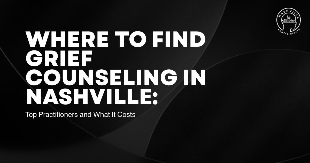 Hero banner announcing grief counseling in Nashville, with subtitle 'Top Practitioners and What It Costs' and a Nashville Mental Health logo in the top-right.
