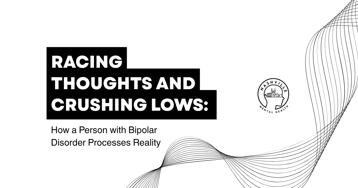 Cover graphic: bold stacked title 'RACING THOUGHTS AND CRUSHING LOWS:' with subtitle about bipolar disorder; includes Nashville Mental Health logo and abstract flowing lines.