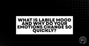 labile-mood-featured | Nashville Mental Health Title slide reading: 'What is labile mood and why do your emotions change so quickly?' on a black background with a white text box; Nashville Mental Health logo in the bottom-right.