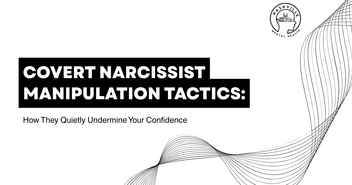 Cover image: bold title 'Covert Narcissist Manipulation Tactics: How They Quietly Undermine Your Confidence' with decorative black lines and curved line art, Nashville Mental Health logo in the top-right.